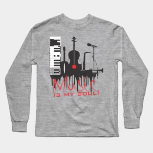 music is my soul Long Sleeve T-Shirt